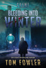 Bleeding into Winter: A C.T. Ferguson Crime Novel Large Print