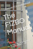 The FIZBO Manual: Successfully Selling Your Home Yourself is Now Possible
