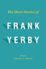 The Short Stories of Frank Yerby