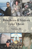 Brothers & Sisters Like These: Volume III