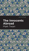 The Innocents Abroad (Mint Editions)
