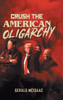 Crush the American Oligarchy