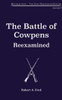The Battle of Cowpens, Reexamined