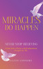 Miracles Do Happen