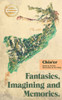 Fantasies, Imagining and Memories