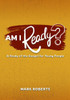 Am I Ready?: A Study of the Gospel for Young People