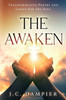 The Awaken: Transformative Poetry and Lyrics for the Soul