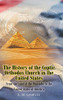 The History of the Coptic Orthodox Church in the United States: From the Land of the Pharaohs to the United States of America
