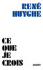 Ce que je crois