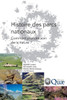 Histoire des parcs nationaux: Comment prendre soin de la nature ?