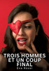 Trois hommes et un coup final: Histoires Ã‰rotiques Interdites de Sexe Tabou pour Adultes