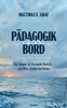 Pädagogik an Bord: Der Skipper im Bermuda-Dreieck - von Fühlen, Handeln und Denken