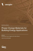 Phase Change Materials for Building Energy Applications