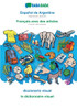 EspaÃ±ol de Argentina - FranÃ§ais avec des articles, diccionario visual: BABADADA Argentinian Spanish - French with articles, visual dictionary