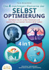 Die 4 mÃ¤chtigen ELEMENTE DER SELBSTOPTIMIERUNG - Entfalten Sie Ihr volles Potenzial und werden Sie zur besten Version Ihrer selbst: Biohacking Selbstd