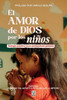 El Amor de Dios Por Los NiÃ±os