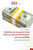 Maîtrise de la gestion des finances personnelles pour une vie paisible