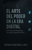 El Arte del Poder En La Era Digital: De la manipulación algorítmica A la profecía maquiavélica del 2030