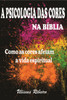 A Psicologia Das Cores Na BÃ­blia