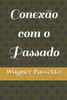 Conexão com o Passado