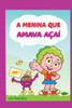 A Menina Que Amava A a