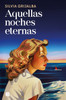 Aquellas Noches Eternas / Those Endless Nights