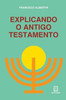 Explicando o antigo testamento
