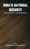 India's National Security: Challenges And Responses