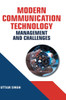 Modern Communication Technology: Management and Challenge