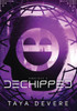 Dechipped: Omnibus Three