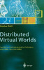 Distributed Virtual Worlds