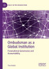 Ombudsman as a Global Institution: Transnational Governance and Accountability (Public Sector Organizations)