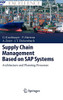 Supply Chain Management Based on SAP Systems: Architecture and Planning Processes (SAP Excellence)