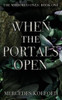 When the Portals Open