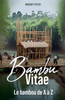 BAMBOU VITAE - Le Bambou de A à Z