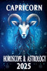 Capricorn Horoscope & Astrology 2025