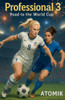 Professional 3 Road to the World Cup