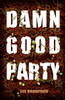 Damn Good Party