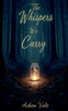 The Whispers We Carry