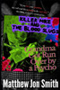 Killer Mike and the Blood Slugs - Grandma Got Run Over by a Psycho: A Horror Story