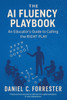 The AI Fluency Playbook: An Educator's Guide to Calling The Right Play