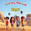 Journey Abroad to Egypt