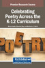 Celebrating Poetry Across the K-12 Curriculum