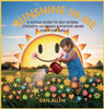 Sunshine in Me: A Joyful Guide to Self Esteem, Strength Journals & Positive Inner Voice for Kids