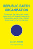 Republic Earth Organisation: To counter the autocratic threat posed by the Shanghai Cooperation Organisation and create a Global Democracy in the 21st Century