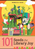 101 Seeds for Library Joy