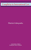 Complicity In International Law (W. B. Sheridan Law Books)