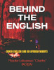 Behind the English: (When English and an Afrikan Marry)