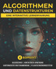 Algorithmen und Datenstrukturen mit Python: Eine interaktive Lernerfahrung: Umfassende EinfÃ¼hrung in Datenstrukturen und Algorithmen
