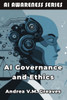 AI Governance and Ethics: Frameworks for Responsible and Sustainable AI Adoption